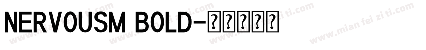 Nervousm Bold字体转换